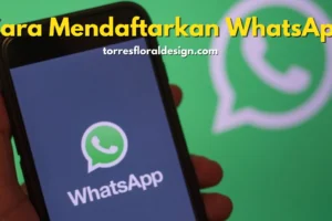 Cara Mendaftarkan WhatsApp