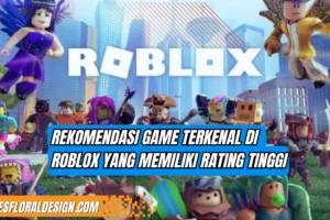 Game Terkenal Di Roblox - torresfloraldesign.com